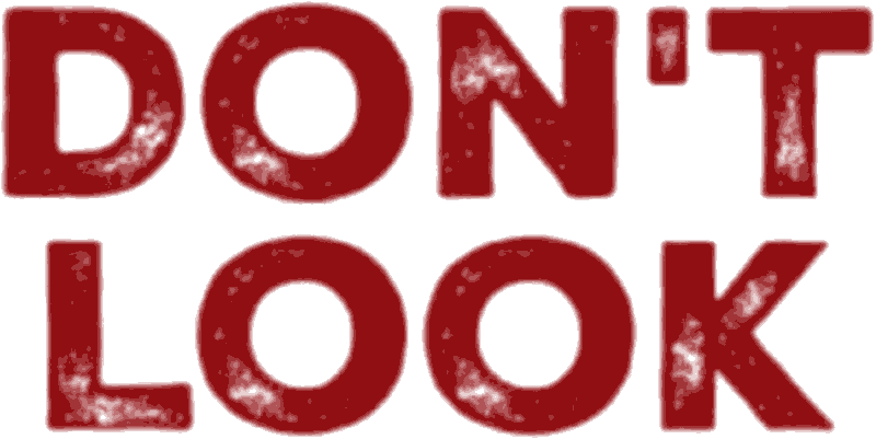 Don't Look